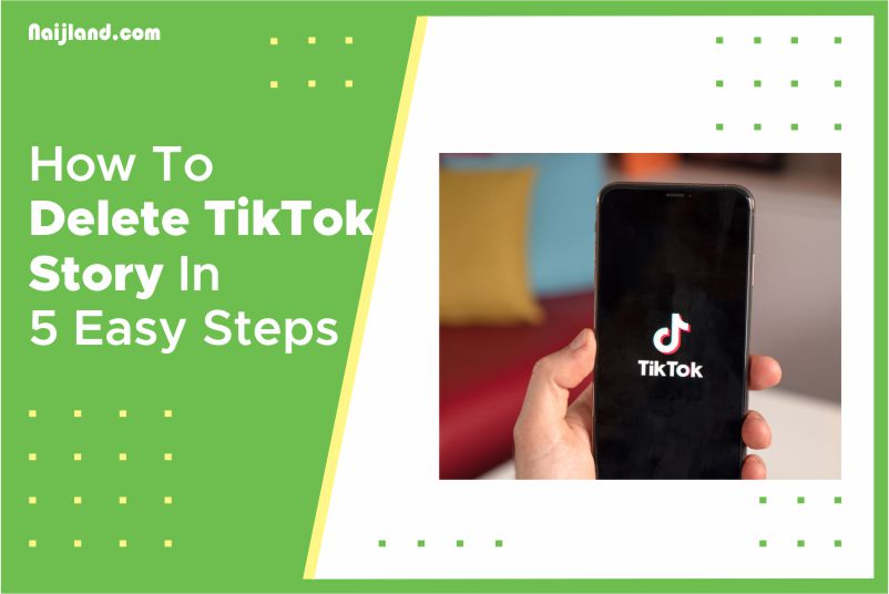 How To Delete TikTok Story In 5 Easy Steps