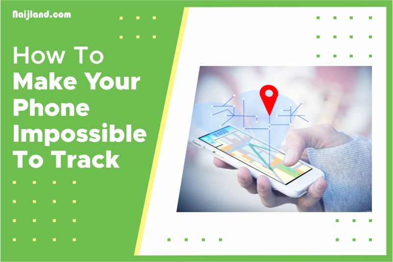 How To Make Your Phone Impossible To Track