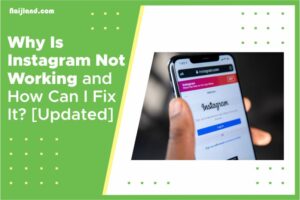 Read more about the article Why Is Instagram Not Working and 9 Best Ways To Fix It