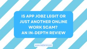Read more about the article Is App Jobz Legit or Just Another Online Work Scam? An In-Depth Review