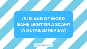 Read more about the article Is Island of Word Game Legit or a Scam? (A Detailed Review)