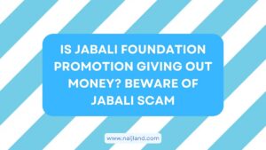 Read more about the article Is Jabali Foundation Promotion Giving Out Money? Beware of Jabali Scam