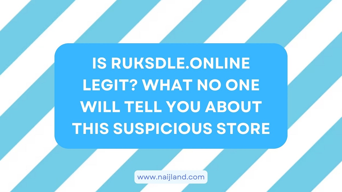 You are currently viewing Is Ruksdle.Online Legit? What No One Will Tell You About This Suspicious Store