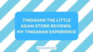 Read more about the article Tindahan The Little Asian Store Reviews: My Authentic Tindahan Experience