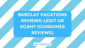 Read more about the article Barclay Vacations Reviews: Legit or Scam? (Consumer Reviews)