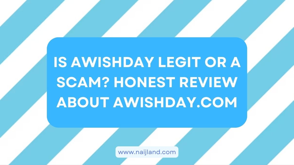 You are currently viewing Is Awishday Legit or a Scam? Honest Review About Awishday.com