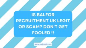 Read more about the article Is Balfor Recruitment UK Legit or Scam? Don’t Get Fooled !!
