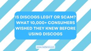Read more about the article Is Discogs Legit or Scam? What 10,000+ Consumers Wished They Knew Before Using Discogs