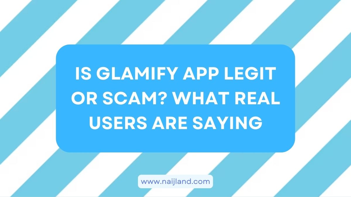 You are currently viewing Is Glamify App Legit or Scam? What Real Users Are Saying