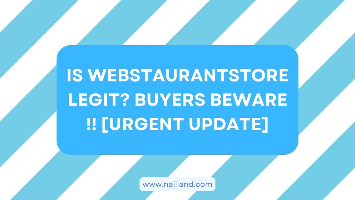 You are currently viewing Is WebstaurantStore Legit? Buyers BEWARE !! [Urgent Update]