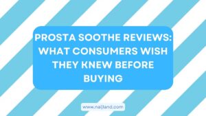 Read more about the article Prosta Soothe Reviews: What Consumers Wish They Knew Before Buying