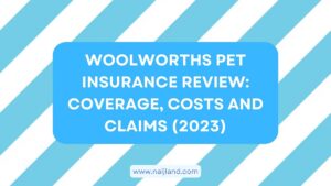 Read more about the article Woolworths Pet Insurance Review: Coverage, Costs and Claims