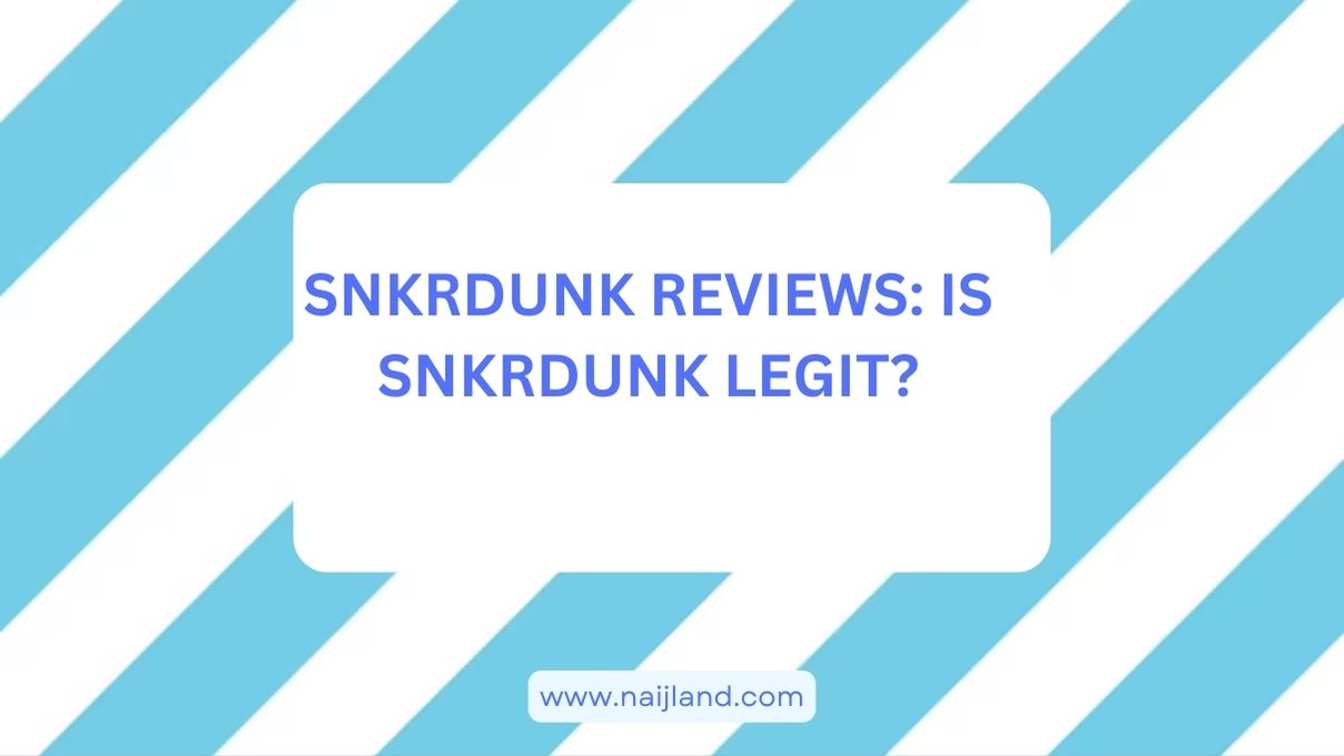 You are currently viewing Snkrdunk Reviews: Is Snkrdunk Legit or Scam