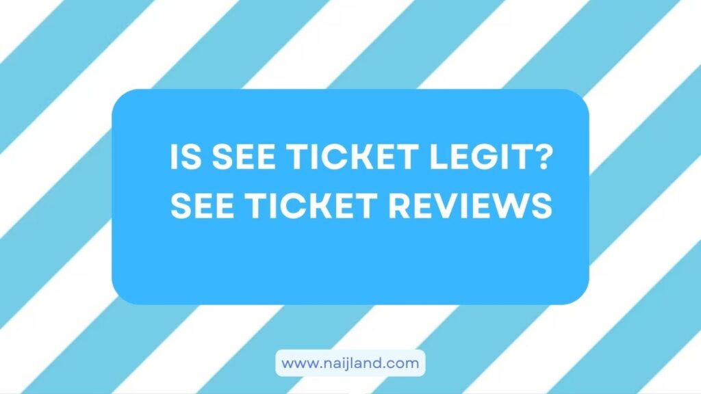 Is See Ticket Legit or Scam? See Ticket Honest Reviews 2024