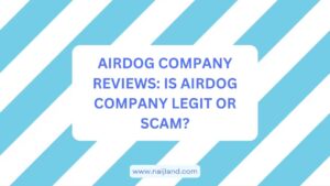 Read more about the article Airdog Reviews: Is Airdog Legit or Scam?