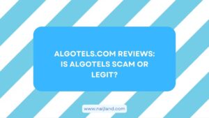 Read more about the article Algotels.com Reviews: is Algotels Scam or Legit?
