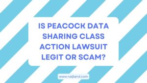 Read more about the article [Beware] Peacock Data Sharing Class Action Lawsuit: Legit or Scam?