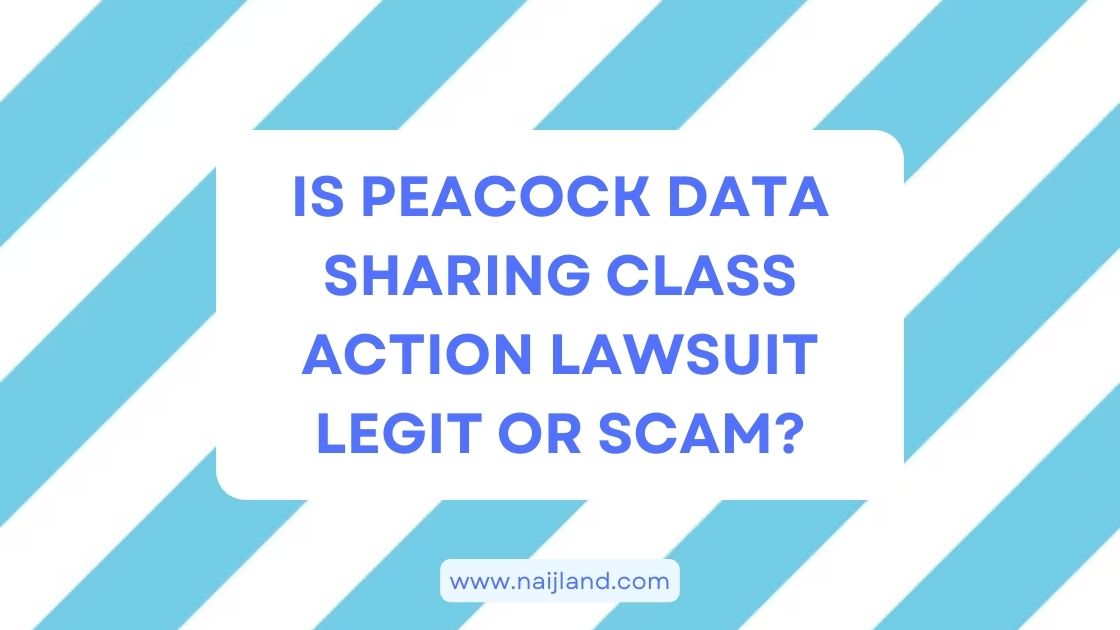 You are currently viewing [Beware] Peacock Data Sharing Class Action Lawsuit: Legit or Scam?