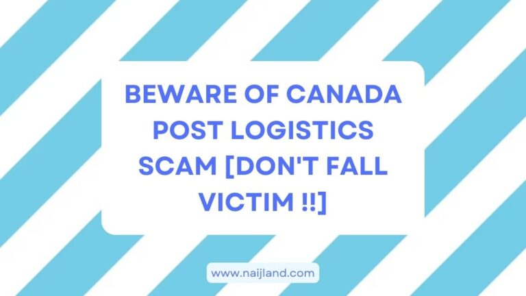 Read more about the article Beware of Canada Post Logistics Scam [Don’t Fall Victim !!]