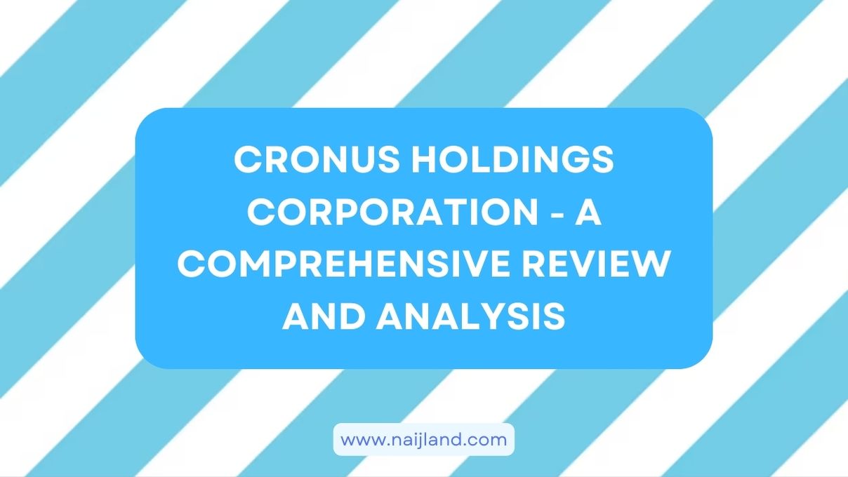 You are currently viewing Cronus Holdings Corporation – A Comprehensive Review