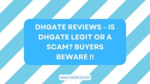 Read more about the article DHgate Reviews – Is DHgate Legit or a Scam? Buyers Beware !!