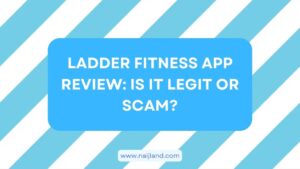 Read more about the article Ladder Fitness App Review: Is It Legit or Scam?
