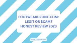 Read more about the article Footwearuzone.com: Legit or Scam? Honest Review 2023