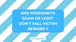 Read more about the article Is Gra Moissanite Scam or Legit: Don’t Fall Victim BEWARE !!