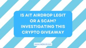 Read more about the article Is AIT Airdrop Legit or a Scam? Investigating This Crypto Giveaway