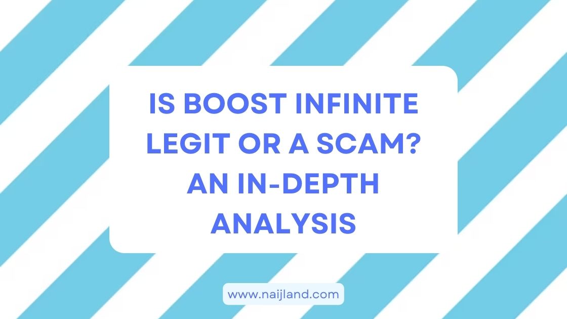 You are currently viewing Is Boost Infinite Legit or a Scam? An In-Depth Analysis