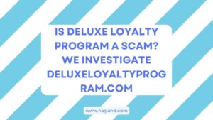Read more about the article Is Deluxe Loyalty Program a Scam? We Investigate Deluxeloyaltyprogram.com