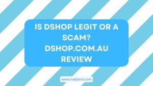 Read more about the article Is Dshop Legit or a Scam? Dshop.com.au Honest Review