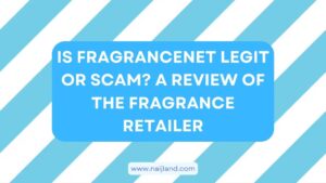 Read more about the article Is Fragrancenet Legit or Scam? A Honest Review