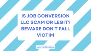 Read more about the article Is Job Conversion LLC Scam or Legit? Beware Don’t Fall Victim