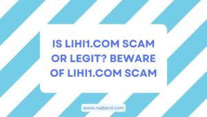 Read more about the article Is Lihi1 Scam or Legit? Beware of Lihi1.com Scam !!!