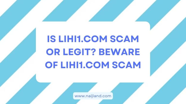 Read more about the article Is Lihi1 Scam or Legit? Beware of Lihi1.com Scam !!!