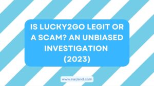 Read more about the article Is Lucky2go Legit or a Scam? An Honest Review [BEWARE]