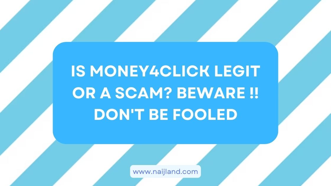 You are currently viewing Is Money4Click Legit or a Scam? BEWARE !! Don’t Be Fooled