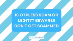 Read more about the article Is OTPless Scam or Legit?? Beware!! Don’t Get Scammed