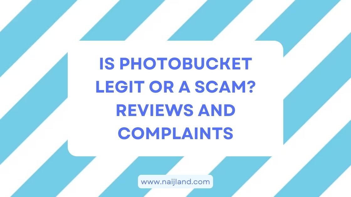You are currently viewing Is Photobucket Legit or a Scam? Reviews and Complaints