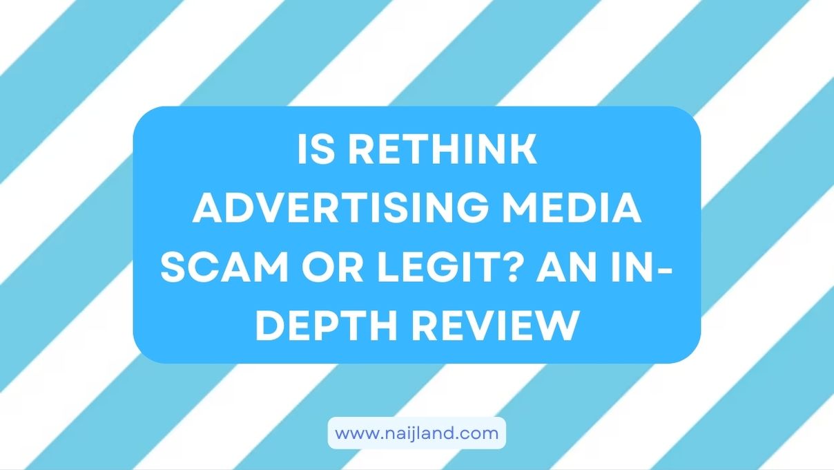 You are currently viewing Is Rethink Advertising Media Scam or Legit? An In-Depth Review