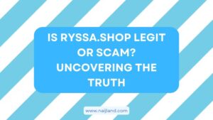 Read more about the article Is Ryssa.Shop Legit or Scam? Uncovering the Truth