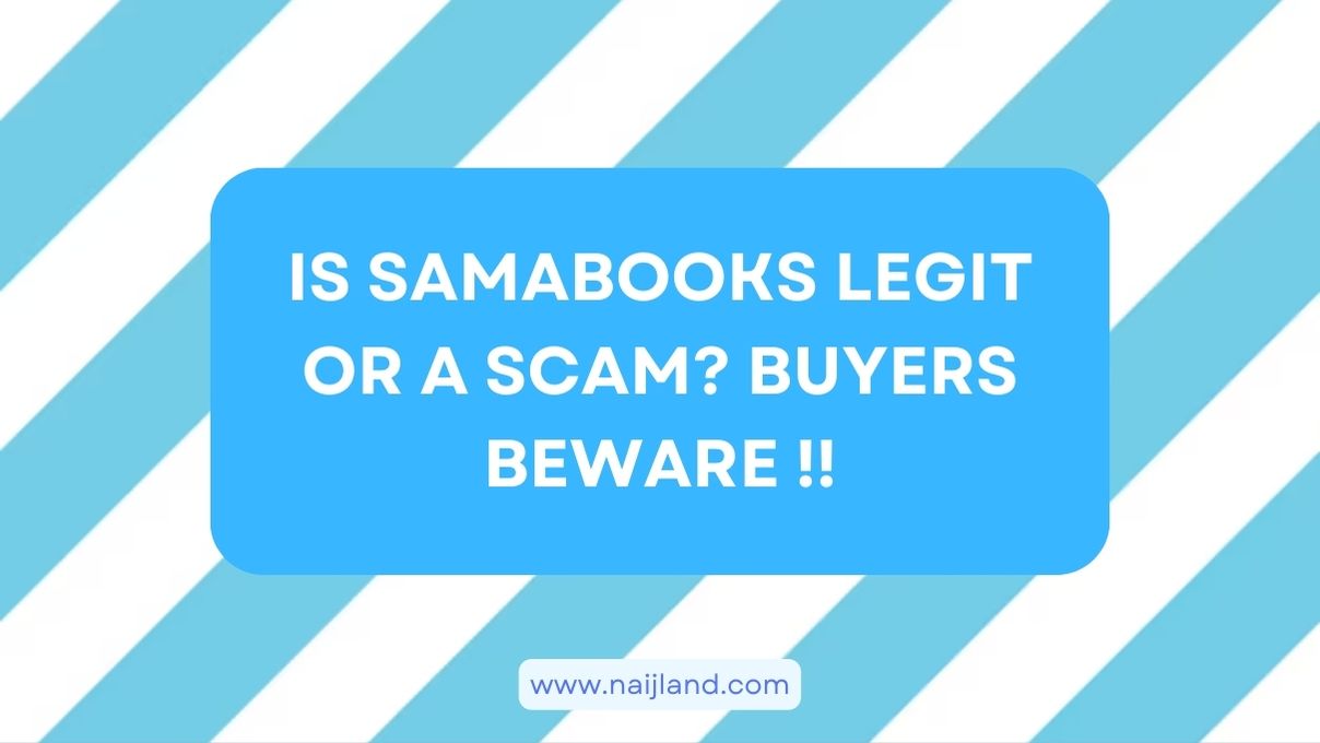 You are currently viewing Is Samabooks Legit or a Scam? Buyers BEWARE !!