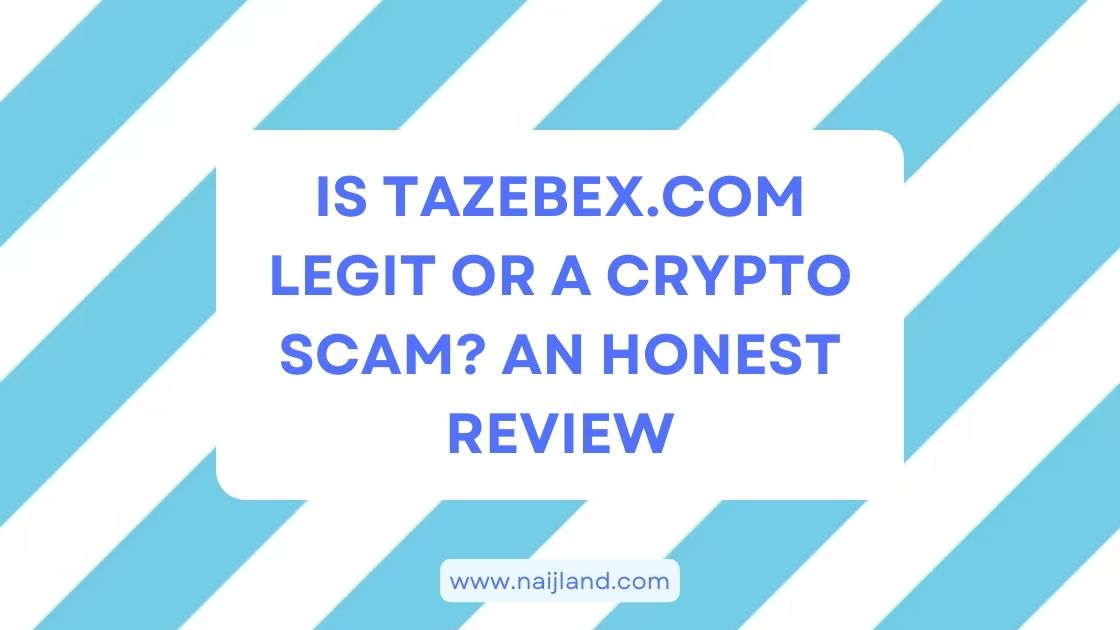 You are currently viewing Is Tazebex.com Legit or a Crypto Scam? An Honest Review