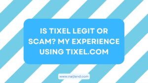 Read more about the article Is Tixel Legit or Scam? My Experience Using Tixel.com