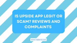 Read more about the article Is Upside App Legit or Scam? Reviews and Complaints