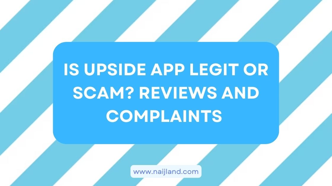 You are currently viewing Is Upside App Legit or Scam? Reviews and Complaints