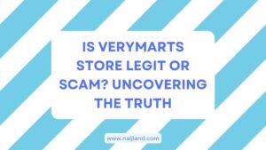 Read more about the article Is Verymarts Store Legit or Scam? Uncovering the Truth