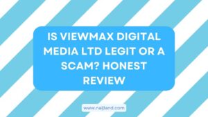 Read more about the article Is Viewmax Digital Media Ltd Legit or a Scam? Honest Review