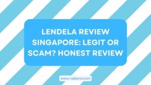 Read more about the article Lendela Review Singapore: Legit or Scam? Honest Review